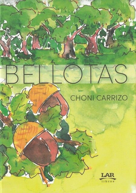 “Bellotas” el libro solidario de Choni Carrizo